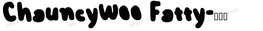 ChauncyW00 Fatty字体转换